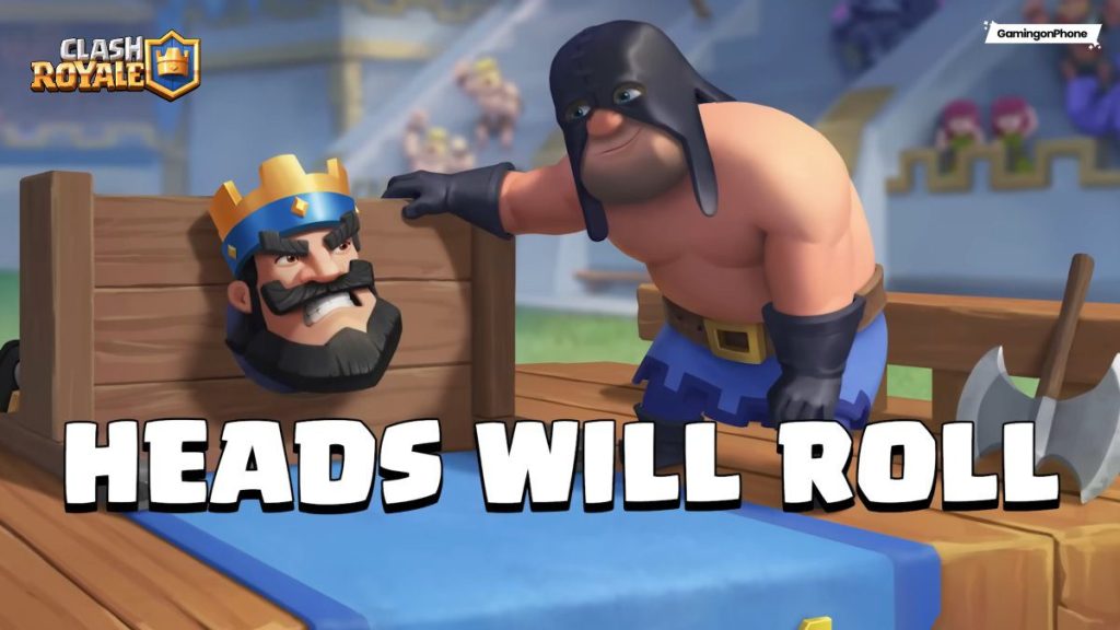 Clash Royale “Heads Will Roll” event this July 2026 could win you 1 million gems or even max your account
